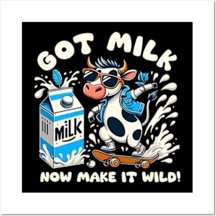 go milk now make it wild Posters and Art